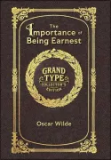 Large Print - The Importance of Being Earnest - Grand Type Collector's Edition - Matte Hardcover with Dust Jacket (en Inglés)