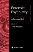 forensic psychiatry: influences of evil (en Inglés)