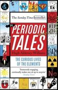 Periodic Tales: The Curious Lives of the Elements. Hugh Aldersey-Williams (en Inglés)