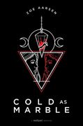 Cold as Marble (en Inglés)