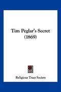 tim peglar's secret (1869) (en Inglés)