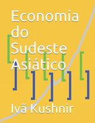 Economia do Sudeste Asiático (en Portugués)