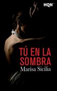 Tú en la sombra