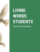 Living Words Students Level 3b Extra Materials