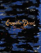 Envy the Dead (en Inglés)