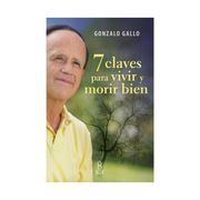 7 Claves Para Vivir y Morir Bien