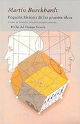 Pequeña Historia de las Grandes Ideas (in Spanish)