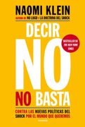Decir no no Basta. Contra las Nuevas Politicas del Shock por el Mundo que Queremos