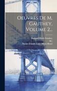 Oeuvres de m. Gauthey, Volume 2. (en Francés)
