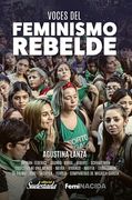 Voces del Feminismo Rebelde (in Spanish)