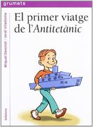 (cat).221.primer viatge de l`antitetanic.(grumets liles) (en Catalán)