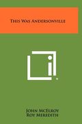 this was andersonville (en Inglés)