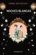 NOCHES BLANCAS. Historia de un soñador