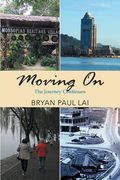Moving On: The Journey Continues (en Inglés)