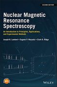 Nuclear Magnetic Resonance Spectroscopy: An Introduction to Principles, Applications, and Experimental Methods (en Inglés)