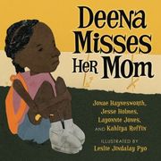 Deena Misses Her Mom: Volume 20 (Books By Teens) (en Inglés)