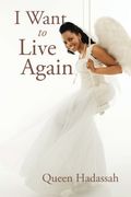 I Want To Live Again