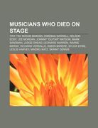 musicians who died on stage: tiny tim, miriam makeba, dimebag darrell, nelson eddy, lee morgan, johnny "guitar" watson, mark sandman