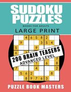 Sudoku Puzzles Books for Adults - Large Print: 200 Brain Teasers Advanced Level (en Inglés)