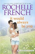 It Would Always be you (Meadowview Series) (en Inglés)