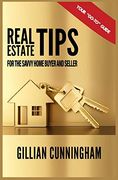 Real Estate Tips for the Savvy Home Buyer and Seller (en Inglés)