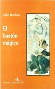 El Bastón Mágico (in Spanish)