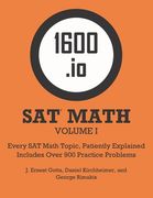 1600.io SAT Math Orange Book Volume I: Every SAT Math Topic, Patiently Explained (en Inglés)