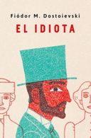 portada El idiota - Fiódor M. Dostoievski - Penguin Clasicos