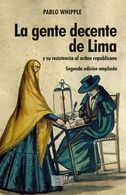 portada La gente decente de Lima y su resistencia al orden republicano. 2da. Ed.