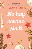 portada No hay verano sin ti - Jenny Han - Planeta (in Spanish)