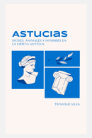 portada Astucias. Dioses, animales y hombres en la Grecia Antigua