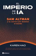 portada El imperio de la IA. Sam Altman y su carrera por dominar al mundo - Karen Hao - Ediciones Península