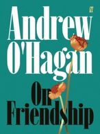 portada On Friendship: From the author of the Sunday Times bestseller Caledonian Road