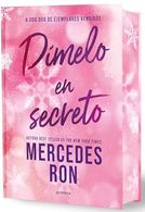 portada Dímelo en secreto (edición especial con cantos tintados) (Dímelo 2) - Mercedes Ron - MONTENA