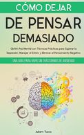 portada Cómo dejar de pensar demasiado