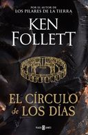 portada CIRCULO DE LOS DIAS, EL - Follett, Ken - Plaza y Janés