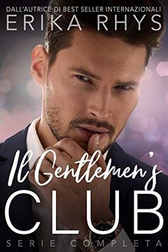 portada Il Gentlemen's Club, la Serie Completa: Una Storia D'amore Miliardaria (in Italian)