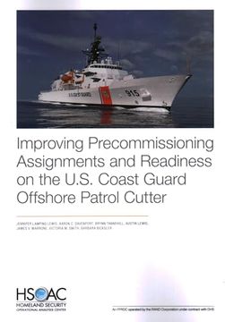 portada Improving Precommissioning Assignments and Readiness on the U. S. Coast Guard Offshore Patrol Cutter (in English)