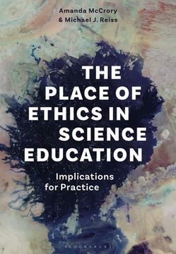 portada The Place of Ethics in Science Education: Implications for Practice (en Inglés)