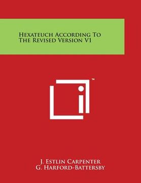 portada Hexateuch According to the Revised Version V1 (en Inglés)
