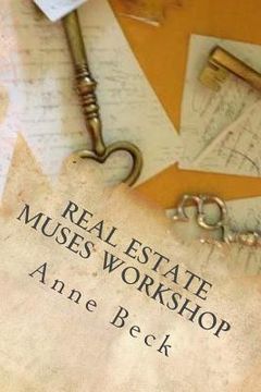 portada Real Estate Muses Workshop: A Personal Development Workshop for Real Estate Agents Who Follow the Muse...