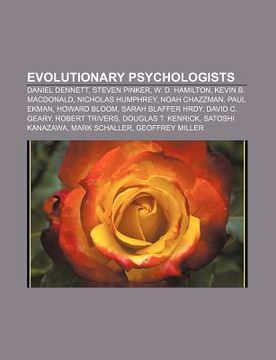 portada evolutionary psychologists: daniel dennett, steven pinker, w. d. hamilton, kevin b. macdonald, nicholas humphrey, noah chazzman, paul ekman