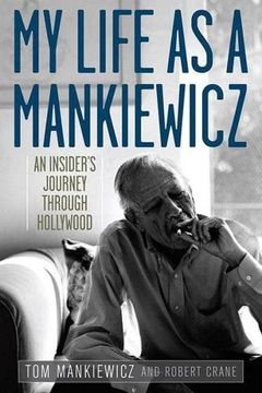 portada My Life as a Mankiewicz: An Insider's Journey Through Hollywood (Screen Classics) (in English)