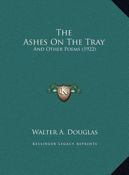 portada the ashes on the tray: and other poems (1922)