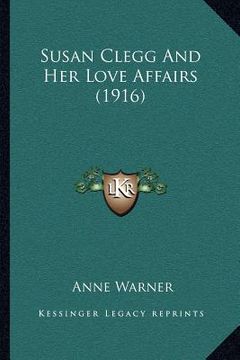 portada susan clegg and her love affairs (1916) (en Inglés)