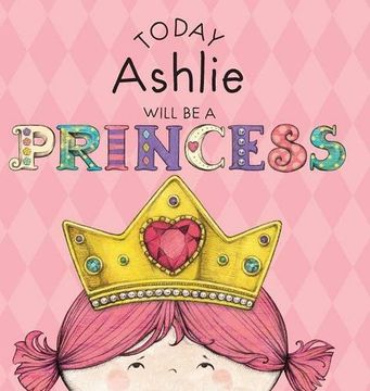 portada Today Ashlie Will Be a Princess
