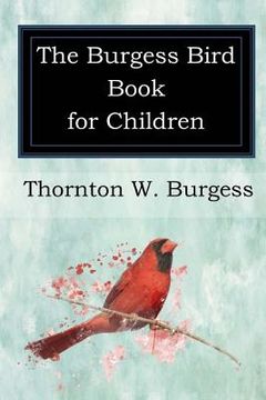portada The Burgess Bird Book for Children (in English)