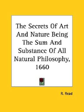 portada the secrets of art and nature being the sum and substance of all natural philosophy, 1660