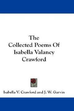 portada the collected poems of isabella valancy crawford (en Inglés)