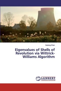 portada Eigenvalues of Shells of Revolution via Wittrick-Williams Algorithm (en Inglés)
